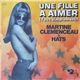 Martine Clémenceau + Hats - Une Fille à Aimer / Partir